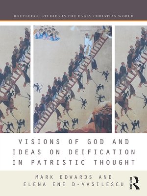 cover image of Visions of God and Ideas on Deification in Patristic Thought